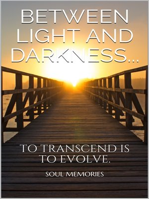 cover image of BETWEEN LIGHT AND DARKNESS...